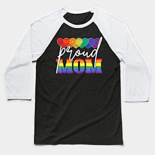 Proud Mom Mothers Day  LGBTQ  Flag Gay Pride LGBT Baseball T-Shirt